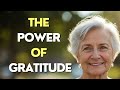The Power of Gratitude at Any Age | How Thankfulness Keeps You Young, Peaceful, and Strong