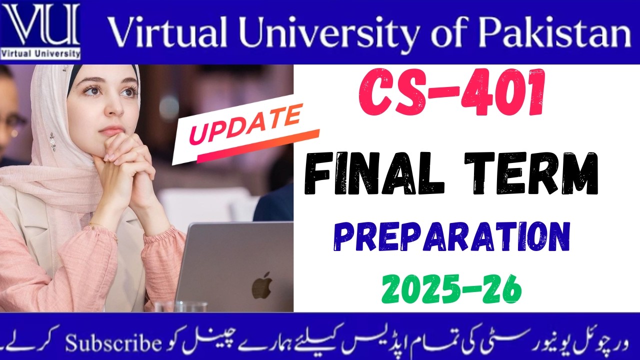 CS 401 Final Term Preparation 2025-26