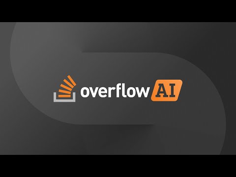 Introducing OverflowAI: Stack Overflow's AI capabilities help developers solve problems