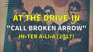 At The Drive-In - Call Broken Arrow [Letras en Inglés y Español / English and Spanish Lyrics]