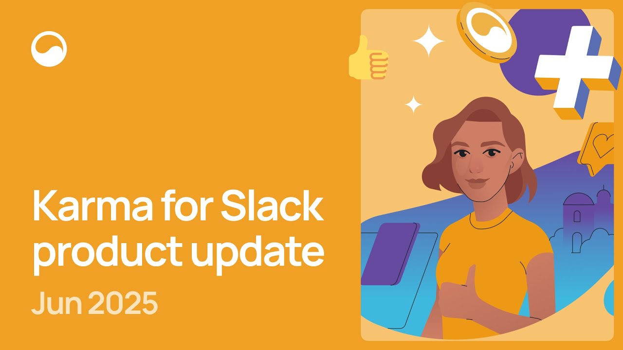 Karma for Slack product update #15 (June 2025) ☀️🌴
