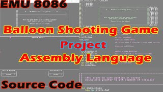Balloon Shooting Game Project in Assembly language | Simple Assembly language Projects | EMU 8086 |