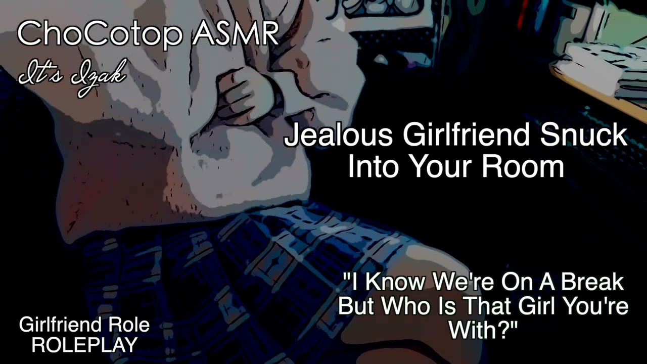 ASMR | Ревнивая девушка пробралась к тебе в комнату ночью: ролевая игра с девушкой