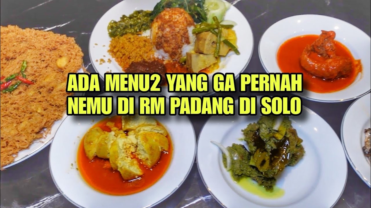 ADA GAJEBOH DAN ITIAK LADO MUDO DI NASI KAPAU INI !! MENU YANG GA PERNAH ADA DI RESTO PADANG DI SOLO