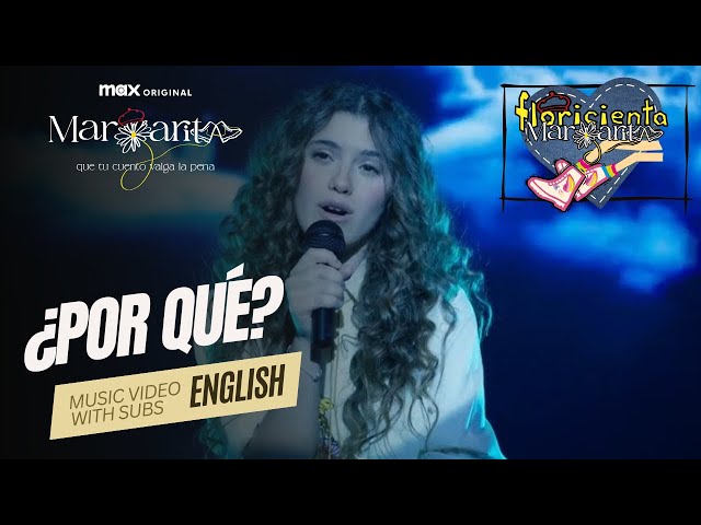 Margarita ¿Por Qué? (OFFICIAL MUSIC VIDEO) English Subs #Spinoff #floricienta #margarita #floribella