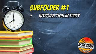 How to Use Sub Folder #1 Introduction Activities in Each Instructomania Unit