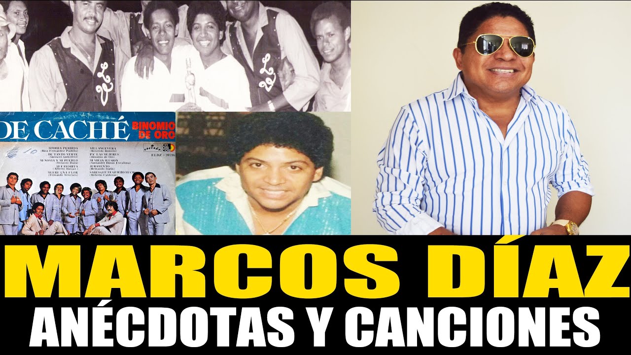 MARCOS DIAZ: ANÉCDOTAS Y CANCIONES