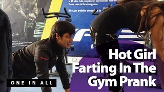 Hot Girl Farting In The Gym Prank (Gym Prank In India) | One In All