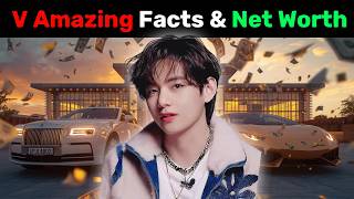 BTS V की दिलचस्प बातें और कमाई  | BTS V Amazing Facts & Net Worth | Kim Taehyung