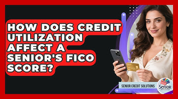 How Does Credit Utilization Affect A Senior