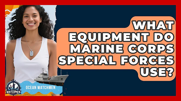 What Equipment Do Marine Corps Special Forces Use? - Ocean Watchmen