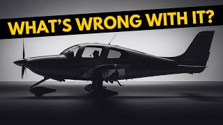 WHY DOES THE CIRRUS SR22 MAKE SOME PILOTS UNCOMFORTABLE!