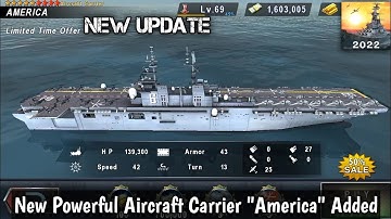 Warship Battle New Update New Powerful Aircraft Carrier "America" (Limited Edition) Added