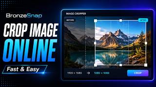 How to Crop an Image Online Fast | BronzeSnap Image Cropper