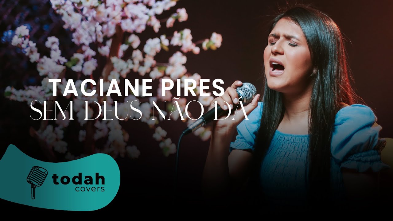Taciane Pires | Sem Deus Não Dá [Cover Jairo Bonfim]
