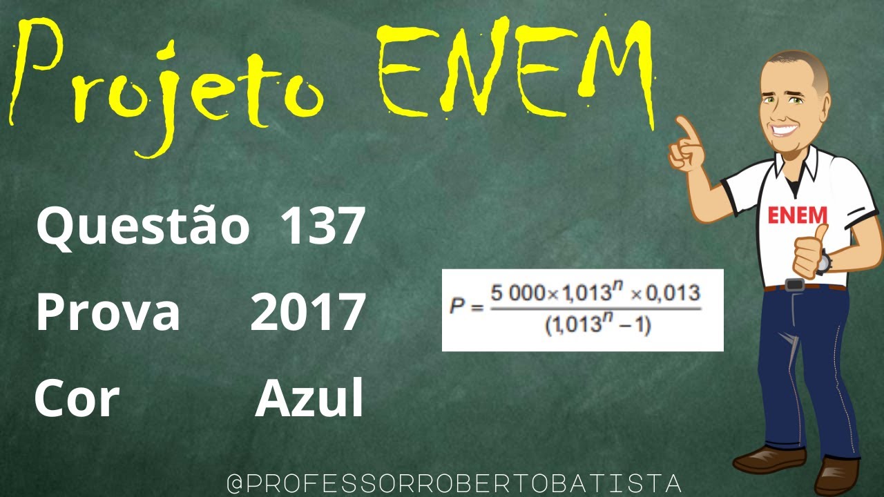 enem-2017-matem-tica-quest-o-137-para-realizar-a-viagem-dos-sonhos-uma