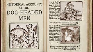 Three Historical Accounts of the DogHeaded Men // Marco Polo, Ibn Battuta and Sir John Mandeville