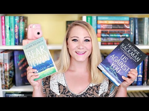 BEARTOWN &amp; US AGAINST YOU BY FREDRIK BACKMAN [BOOK REVIEWS]