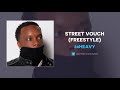 24Heavy Street Vouch Freestyle AUDIO mp3