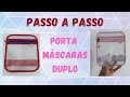 Porta máscaras duplo -como fazer um porta máscaras - Passo a passo