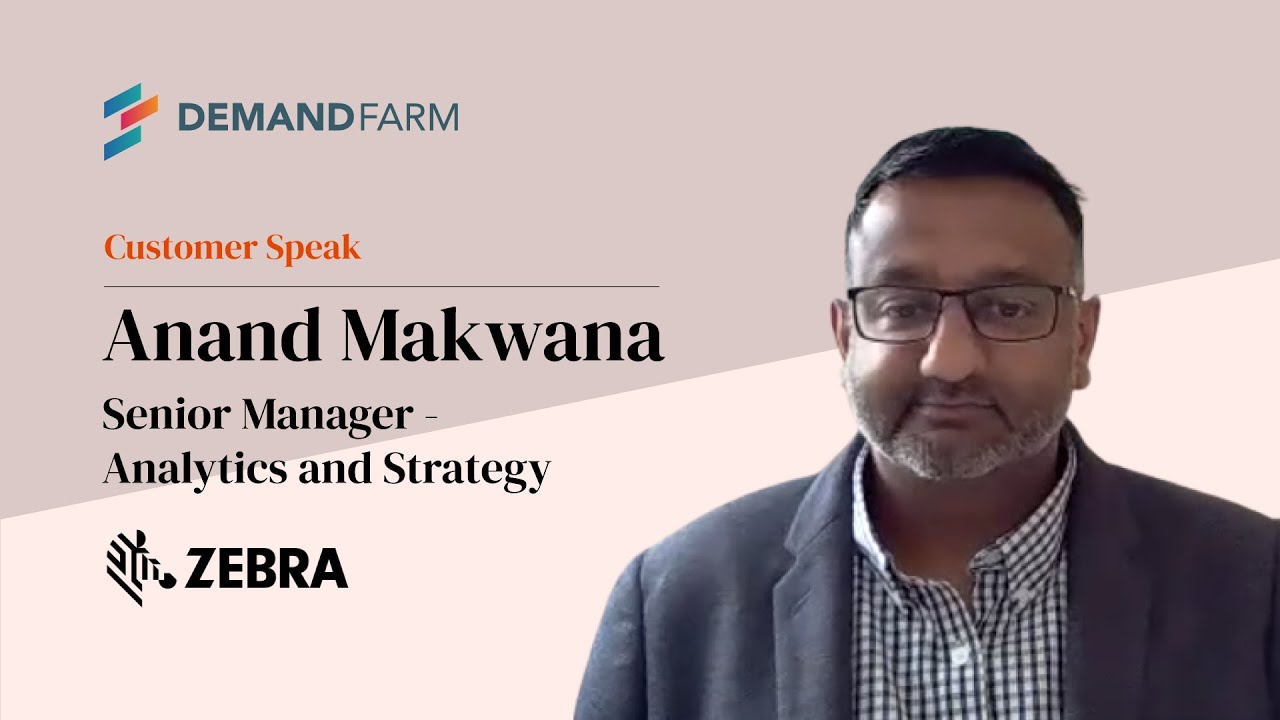 Client Speak: Anand Makwana, Senior Manager – Analytics and Strategy at Zebra Technologies