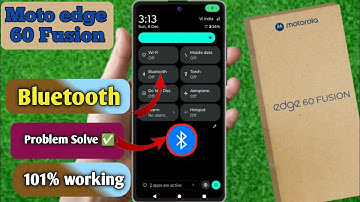 moto edge 60 fusion bluetooth problem, moto edge 60 fusion bluetooth connect