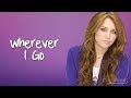 Hannah montana  wherever i go ft lily lyrics