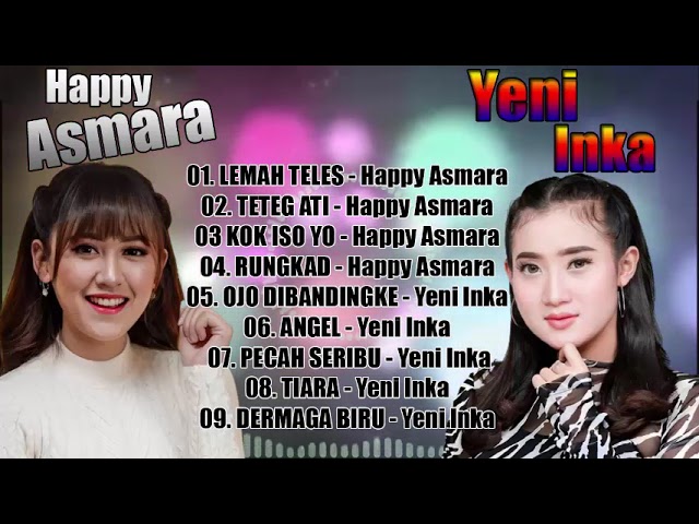 Kumpulan Lagu Happy Asmara - Yeni INKA || Lagu Hits Terbaru 2022 class=