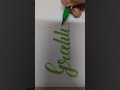 Green Gratitude calligraphy 💚.#green #art #youtubeshorts