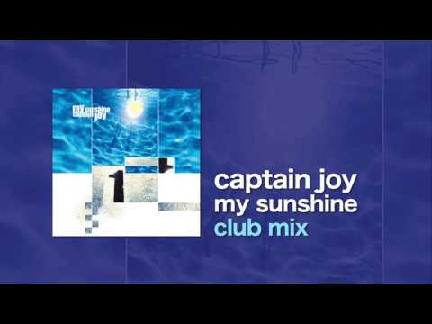 Captain Joy — Captain Joy - My Sunshine (Club Mix)
