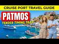 Patmos Cruise Port Guide — The Tender Timing Trap