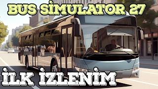 Yolların Yeni Kralı Kim? - Bus Simulator  27 Türkçe