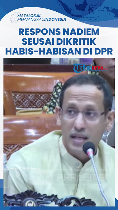 Respons Menteri Nadiem Seusai Dikritik Habis-habisan oleh Anggota Komisi X: Kami akan Dalami