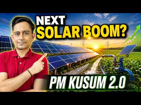 How PM KUSUM 2.0 Can Transform India's Solar & Agriculture Sector