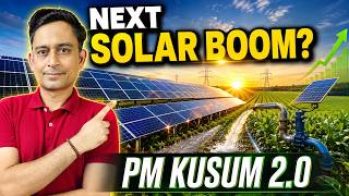 How PM KUSUM 2.0 Can Transform India's Solar & Agriculture Sector