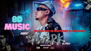 Jamesy X Lil Jhola - Twerk8D Audio Song 2025