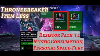 MCOC | EQ 3.1| Resistor path | Smooth Move | TIES THAT BIND | TB| Item less|