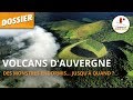 Volcans dauvergne  des monstres endormis jusqu quand   dossier 13  lesprit sorcier