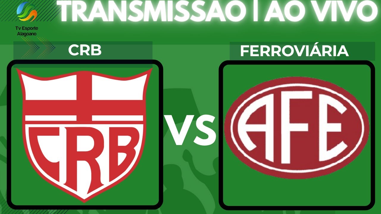 Transmissão | Série B | AO VIVO E COM IMAGENS | CRB x Ferroviária - YouTube