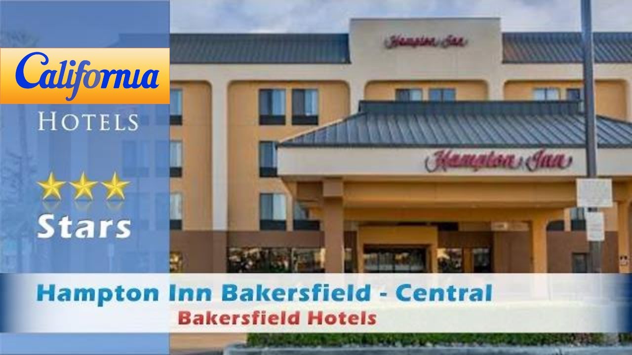 Hampton Inn Bakersfield Central, Bakersfield Hotels California