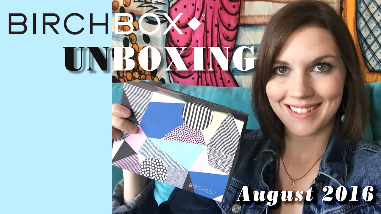 Birchbox Unboxing August 2016