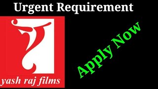 Urgent Requirement | Yash Raj Films Auditions | shanoo sharma casting calls | audition update