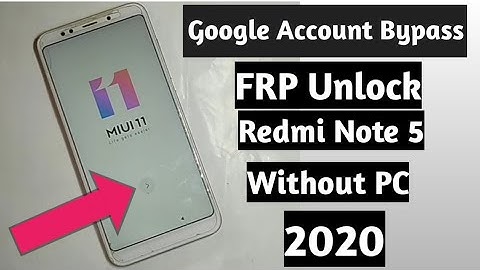 Xiaomi Redmi Note 5 (ME17) FRP Unlock or Google Account Bypass || MIUI 11(Without PC)