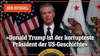 Gavin Newsom: »Donald Trump Ist Der Korrupteste Präsident Der Us - Geschichte« Der Spiegel