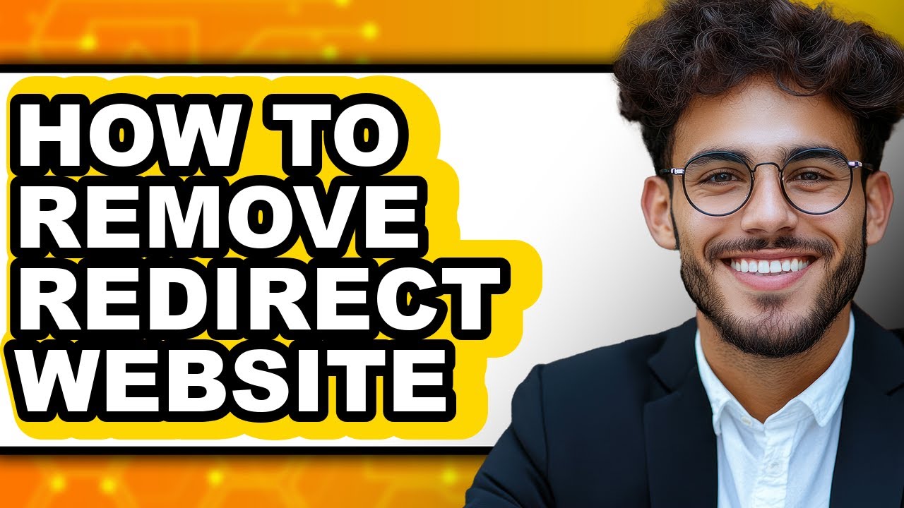 How to Remove Redirect Website - Step by Step