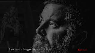 Blue Stew - Bringing Home The Blues .. touch heart GR