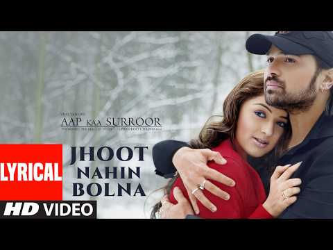 Jhoot Nahin Bolna Lyrical Video | Himesh Reshammiya,Shreya Ghoshal |Hansika Motwani |Aap Kaa Surroor