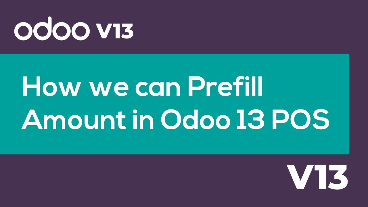 How can we Prefill Amount in Odoo 13 POS? 