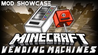 Minecraft Mod Showcase - VENDING MACHINE MOD!