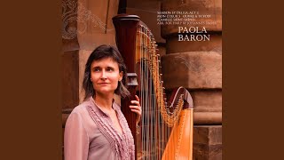 Samson et Delila, Act 2: Mon coeur s'ouvre à ta voix (Arr. for Harp by Johannès Snoer) - Paola Baron & Camille Saint-Saëns